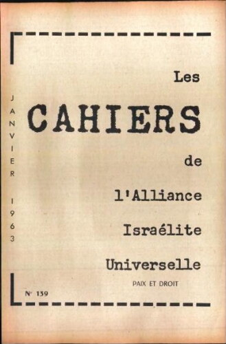 Les Cahiers de l'Alliance Israélite Universelle (Paix et Droit).  N°139 (01 janv. 1963)
